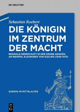 Roebert |  Die Königin im Zentrum der Macht | Buch |  Sack Fachmedien