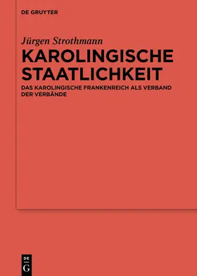 Strothmann |  Karolingische Staatlichkeit | Buch |  Sack Fachmedien