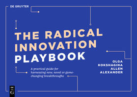 Kokshagina / Alexander |  The Radical Innovation Playbook | eBook | Sack Fachmedien