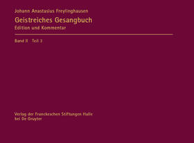McMullen / Heyink / Miersemann |  Johann Anastasius Freylinghausen: Geistreiches Gesangbuch Band 2 Teil 3: Apparat | Buch |  Sack Fachmedien