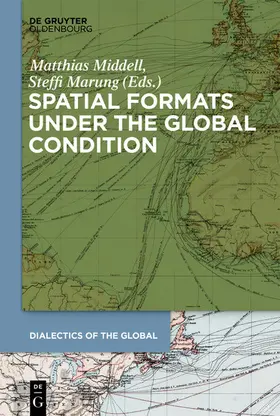 Middell / Marung |  Spatial Formats under the Global Condition | eBook |  Sack Fachmedien