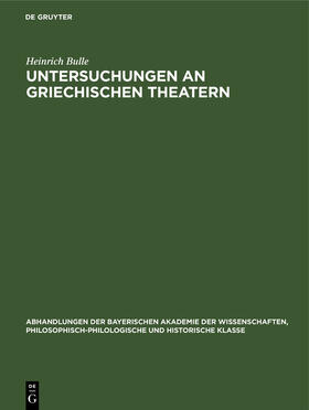 Bulle |  Untersuchungen an Griechischen Theatern | eBook | Sack Fachmedien