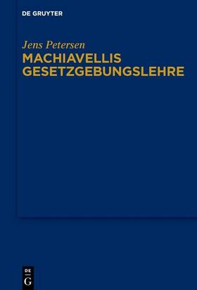 Petersen |  Machiavellis Gesetzgebungslehre | eBook | Sack Fachmedien