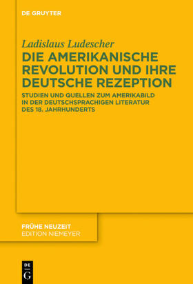 Ludescher |  Die Amerikanische Revolution und ihre deutsche Rezeption | eBook | Sack Fachmedien