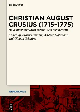 Grunert / Hahmann / Stiening |  Christian August Crusius (1715–1775) | Buch |  Sack Fachmedien