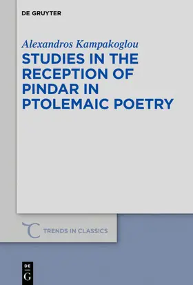 Kampakoglou |  Studies in the Reception of Pindar in Ptolemaic Poetry | eBook | Sack Fachmedien