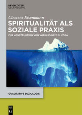 Eisenmann |  Yoga. Spiritualität als soziale Praxis | eBook | Sack Fachmedien