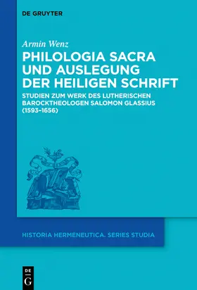 Wenz | Philologia Sacra und Auslegung der Heiligen Schrift | Buch | 978-3-11-064948-2 | sack.de