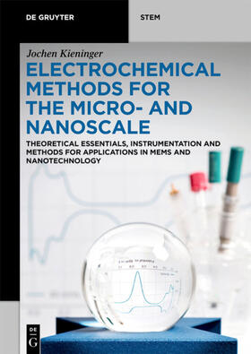 Kieninger |  Electrochemical Methods for the Micro- and Nanoscale | eBook | Sack Fachmedien