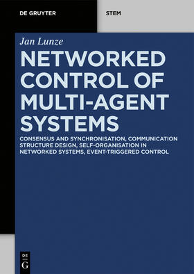 Lunze |  Networked Control of Multi-Agent Systems | Buch |  Sack Fachmedien