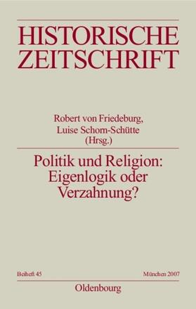 Friedeburg / Schorn-Schütte |  Politik und Religion: Eigenlogik oder Verzahnung? | eBook | Sack Fachmedien