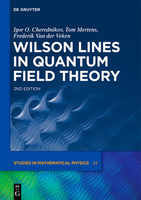 Cherednikov / Mertens / Van der Veken |  Wilson Lines in Quantum Field Theory | Buch |  Sack Fachmedien