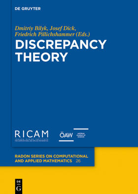 Bilyk / Dick / Pillichshammer |  Discrepancy Theory | Buch |  Sack Fachmedien