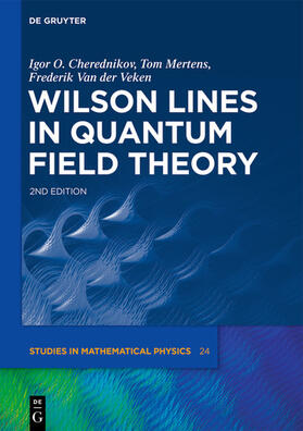 Cherednikov / Mertens / Van der Veken |  Wilson Lines in Quantum Field Theory | eBook | Sack Fachmedien