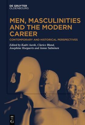 Aavik / Bland / Hoegaerts | Men, Masculinities and the Modern Career | E-Book | sack.de
