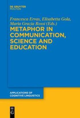 Ervas / Rossi / Gola |  Metaphor in Communication, Science and Education | Buch |  Sack Fachmedien