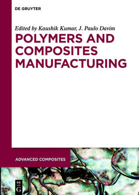 Kumar / Davim |  Polymers and Composites Manufacturing | eBook | Sack Fachmedien
