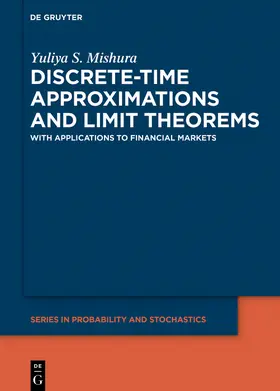 Mishura / Ralchenko / Mišura |  Discrete-Time Approximations and Limit Theorems | Buch |  Sack Fachmedien