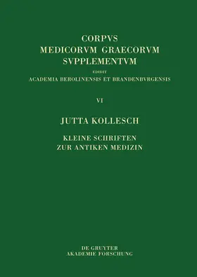 Kollesch | Kleine Schriften zur antiken Medizin | Buch | 978-3-11-065341-0 | sack.de