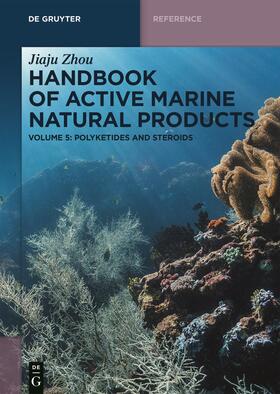 Zhou |  Handbook of Active Marine Natural Products, Polyketides and Steroids | Buch |  Sack Fachmedien