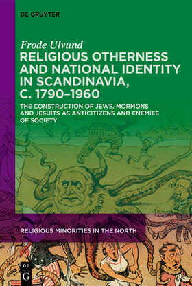 Ulvund |  Religious Otherness and National Identity in Scandinavia, c. 1790–1960 | Buch |  Sack Fachmedien