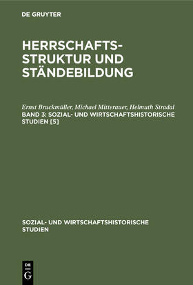 Bruckmüller / Mitterauer / Stradal |  Ernst Bruckmüller; Michael Mitterauer; Helmut Stradal: Herrschaftsstruktur und Ständebildung. Band 3 | eBook | Sack Fachmedien