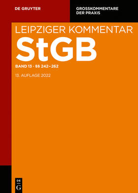Brodowski / Burchard / Krause |  Leipziger Kommentar. Strafgesetzbuch: StGB. Band 13: §§ 242-262 | eBook | Sack Fachmedien