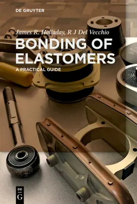 Halladay / Del Vecchio |  Bonding of Elastomers | eBook | Sack Fachmedien