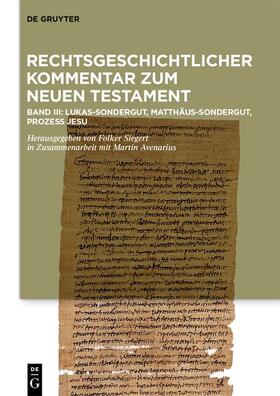 Siegert |  Kommentar: Lukas-Sondergut, Matthäus-Sondergut, Prozess Jesu | eBook | Sack Fachmedien