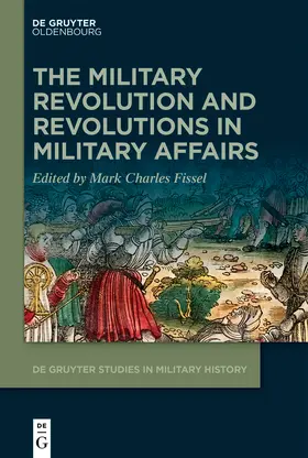 Fissel |  The Military Revolution and Revolutions in Military Affairs | Buch |  Sack Fachmedien