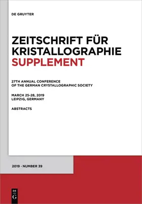  27th Annual Conference of the German Crystallographic Society, March 25–28, 2019, Leipzig, Germany | eBook | Sack Fachmedien