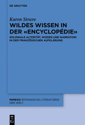 Struve |  Wildes Wissen in der «Encyclopédie» | Buch |  Sack Fachmedien