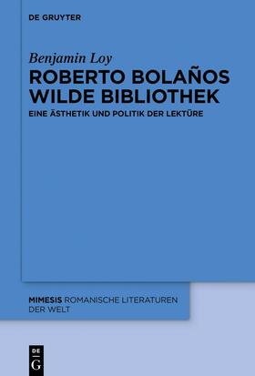 Loy |  Roberto Bolaños wilde Bibliothek | eBook | Sack Fachmedien