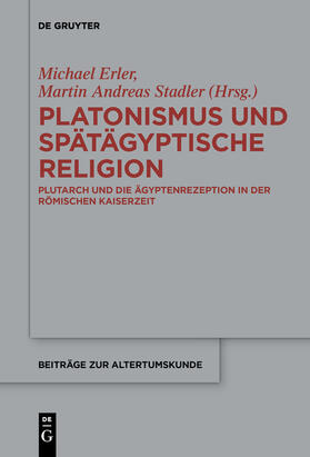 Stadler / Erler |  Platonismus und spätägyptische Religion | Buch |  Sack Fachmedien