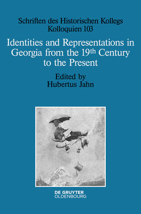 Jahn |  Identities and Representations in Georgia from the 19th Century | Buch |  Sack Fachmedien