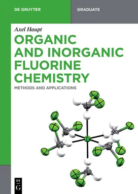 Haupt |  Organic and Inorganic Fluorine Chemistry | Buch |  Sack Fachmedien