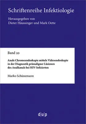 Schünemann |  Anale Chromoendoskopie mittels Videoendoskopie in der Diagnostik prämaligner Läsionen des Analkanals bei HIV-Infizierten | eBook | Sack Fachmedien