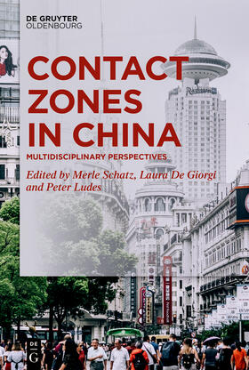 Schatz / De Giorgi / Ludes |  Contact Zones in China | Buch |  Sack Fachmedien