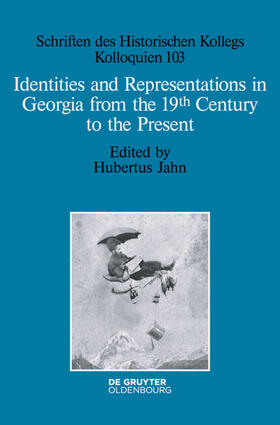 Jahn |  Identities and Representations in Georgia from the 19th Century to the Present | eBook | Sack Fachmedien