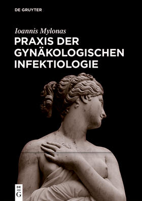 Mylonas |  Praxis der Gynäkologischen Infektiologie | Buch |  Sack Fachmedien