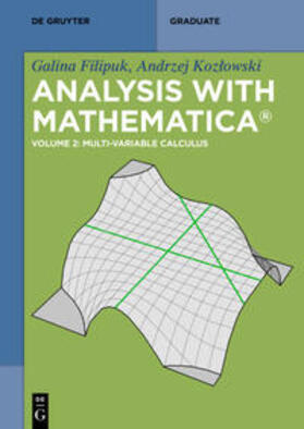 Filipuk / Kozlowski |  Galina Filipuk; Andrzej Kozlowski: Analysis with Mathematica® / Multi-variable Calculus | eBook | Sack Fachmedien