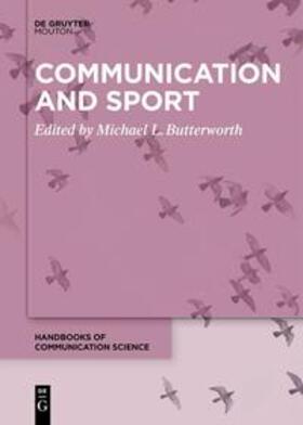 Butterworth |  Communication and Sport | eBook | Sack Fachmedien