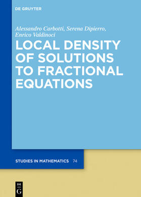 Valdinoci / Carbotti / Dipierro |  Local Density of Solutions to Fractional Equations | eBook | Sack Fachmedien