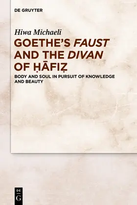 Michaeli |  Goethe¿s Faust and the Divan of ¿¿fi¿ | Buch |  Sack Fachmedien