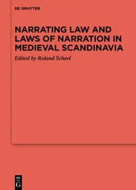 Scheel |  Narrating Law and Laws of Narration in Medieval Scandinavia | eBook | Sack Fachmedien