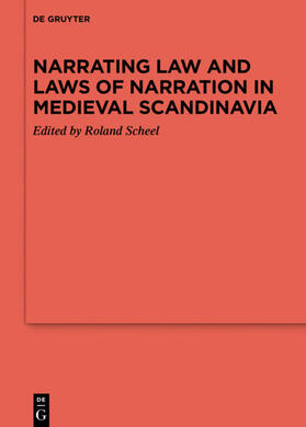 Scheel | Narrating Law and Laws of Narration in Medieval Scandinavia | E-Book | sack.de