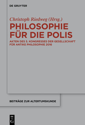 Riedweg | Philosophie für die Polis | Buch | 978-3-11-066252-8 | sack.de