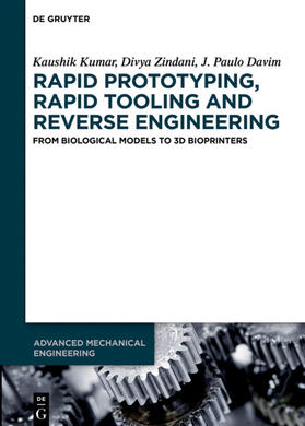 Kumar / Davim / Zindani |  Rapid Prototyping, Rapid Tooling and Reverse Engineering | Buch |  Sack Fachmedien