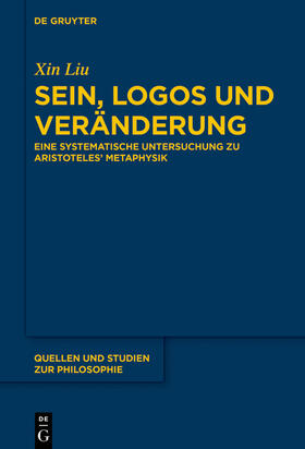 Liu |  Sein, Logos und Veränderung | Buch |  Sack Fachmedien