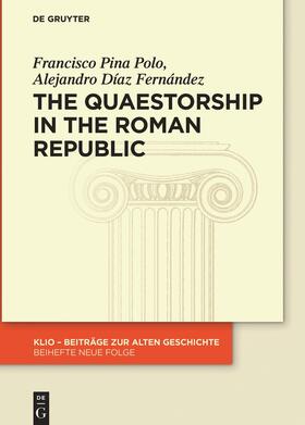 Pina Polo / Díaz Fernández / Diaz Fernandez |  The Quaestorship in the Roman Republic | Buch |  Sack Fachmedien